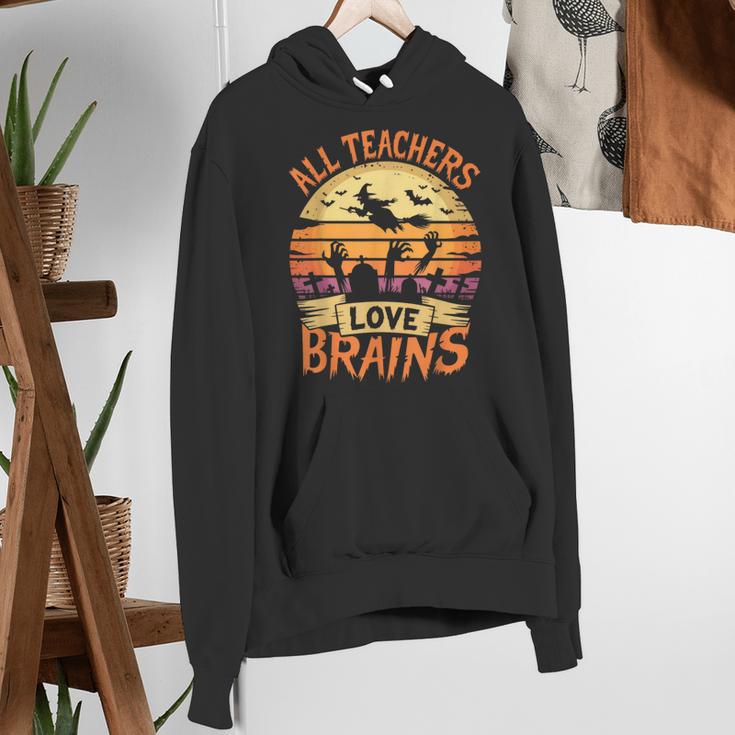 All Teachers Love Brains Halloween Teacher Women's Hoodie, funny gift All Teachers Love Brains Halloween Teacher Women's Hoodie, funny gift