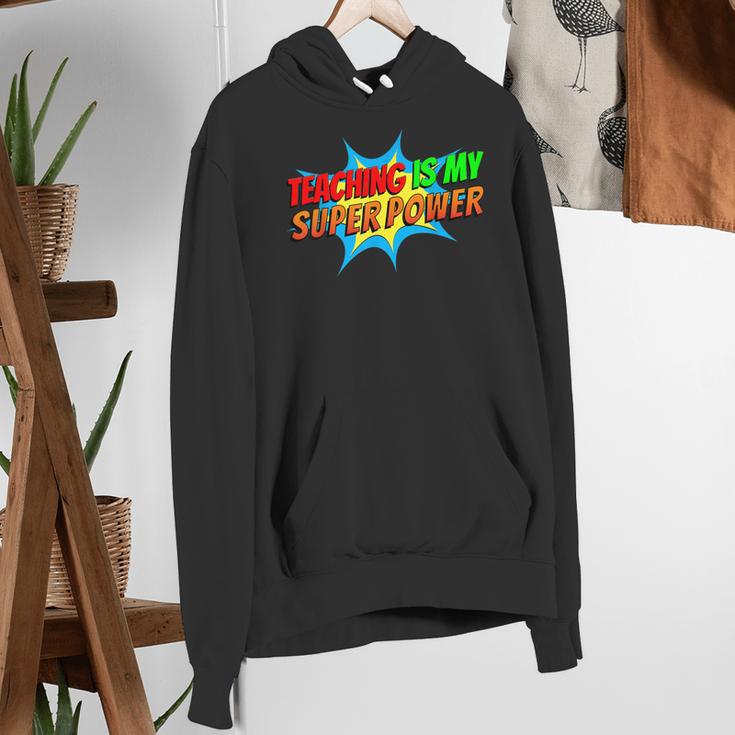 Teaching Is My Superpower Comic Back To School Teacher Women's Hoodie, funny gift Teaching Is My Superpower Comic Back To School Teacher Women's Hoodie, funny gift
