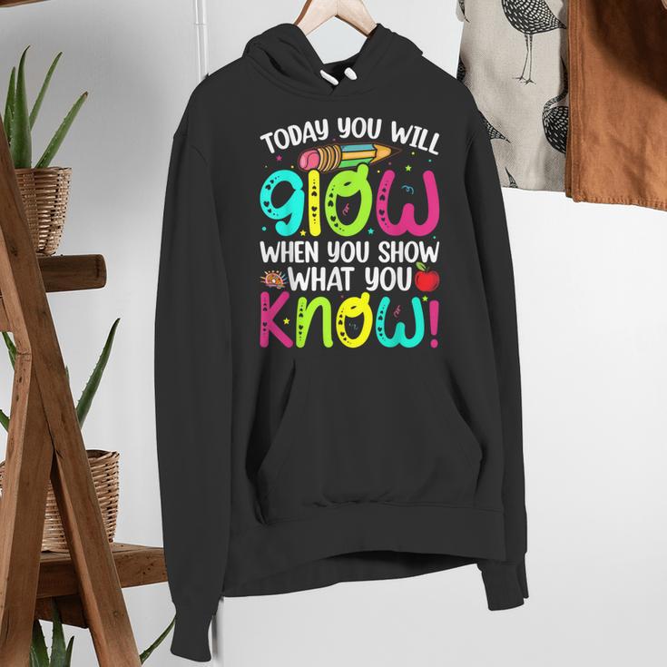 Today You Will Glow When You Show What You Know Teachers Day Women's Hoodie, funny gift Today You Will Glow When You Show What You Know Teachers Day Women's Hoodie, funny gift