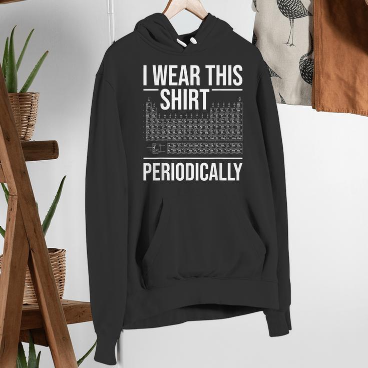 I Wear This Shirt Periodically Chemistry Science Teacher For Men Women Girls Kids Women's Hoodie, Science Teacher Hoodies, funny gift I Wear This Shirt Periodically Chemistry Science Teacher For Men Women Girls Kids Women's Hoodie, Science Teacher Hoodies, funny gift