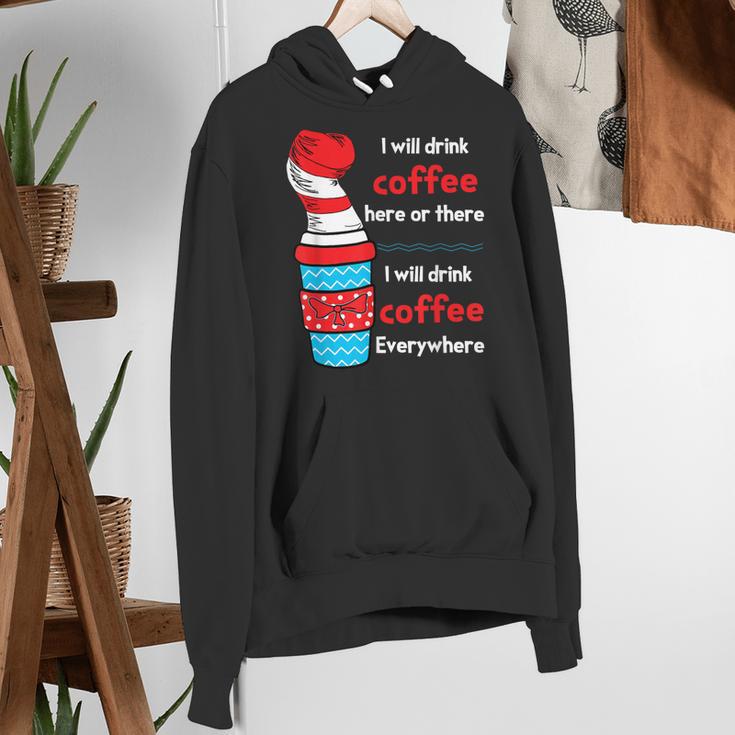 I Will Drink Coffee Here Or There Teacher Teaching Women's Hoodie, funny gift I Will Drink Coffee Here Or There Teacher Teaching Women's Hoodie, funny gift