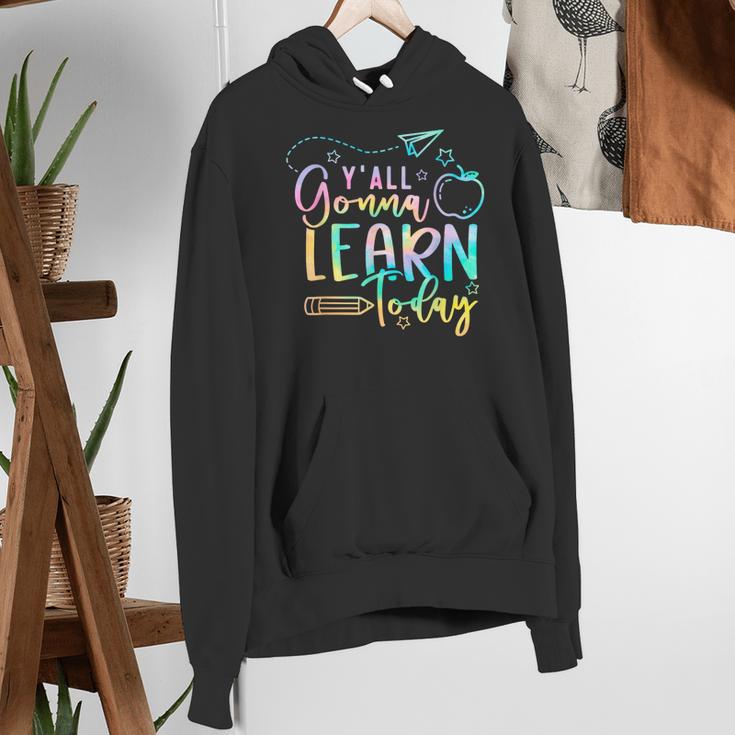 Y'All Gonna Learn Today Back To School Teacher Kids Women's Hoodie, funny gift Y'All Gonna Learn Today Back To School Teacher Kids Women's Hoodie, funny gift