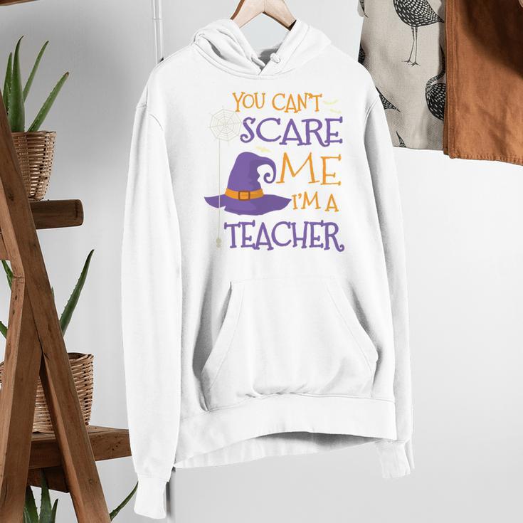 You Can't Scare Me I'm A Teacher Women's Hoodie, funny gift