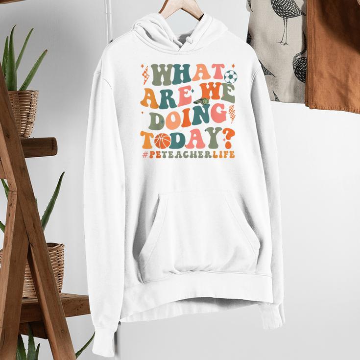 What Are We Doing Today Physical Education PE Teacher Women Women's Hoodie, Pe Teacher Hoodies, funny gift What Are We Doing Today Physical Education PE Teacher Women Women's Hoodie, Pe Teacher Hoodies, funny gift
