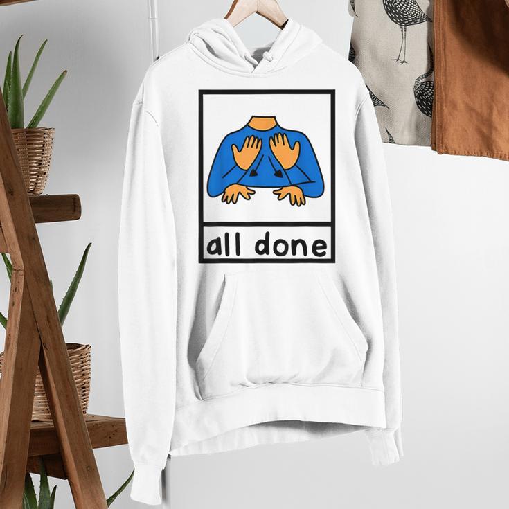 All Done Sign Language Speech Pathology Aac Sped Teacher Women's Hoodie, funny gift