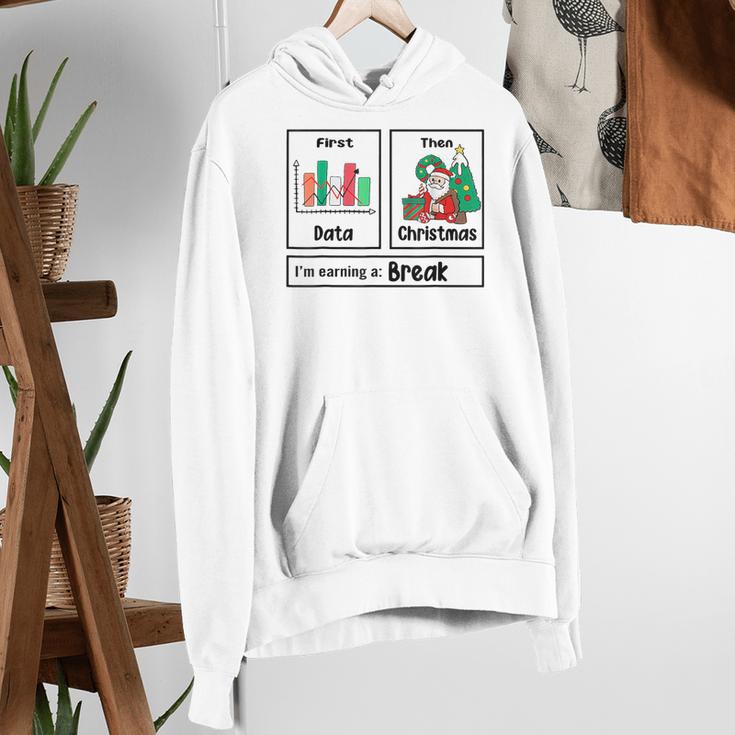 First Data Then Christmas I'm Earning A Break Sped Teacher Men Women Women's Hoodie, funny gift