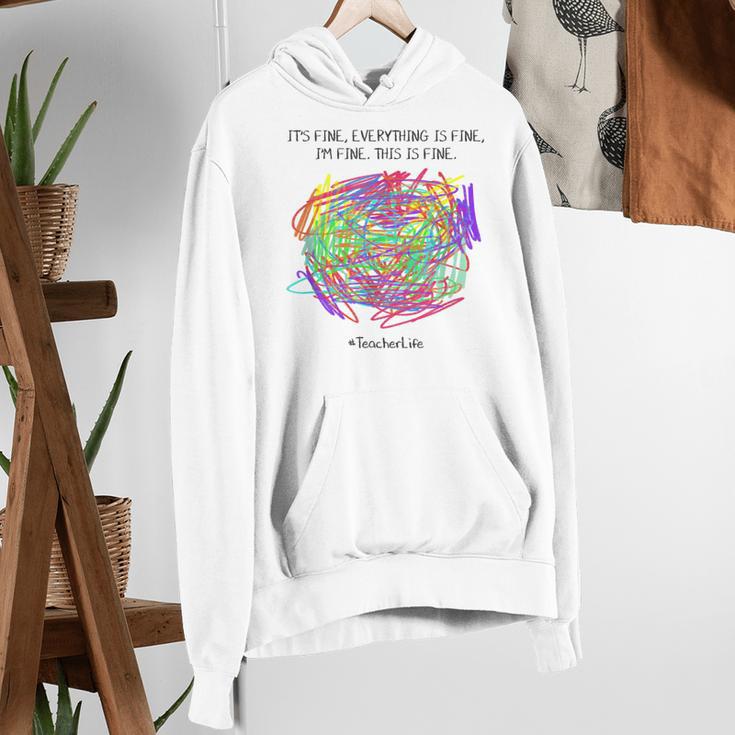 It's Fine Everything Is Fine I'm Fine Pre K Teacher Life For Men Women Girls Kids Women's Hoodie, funny gift