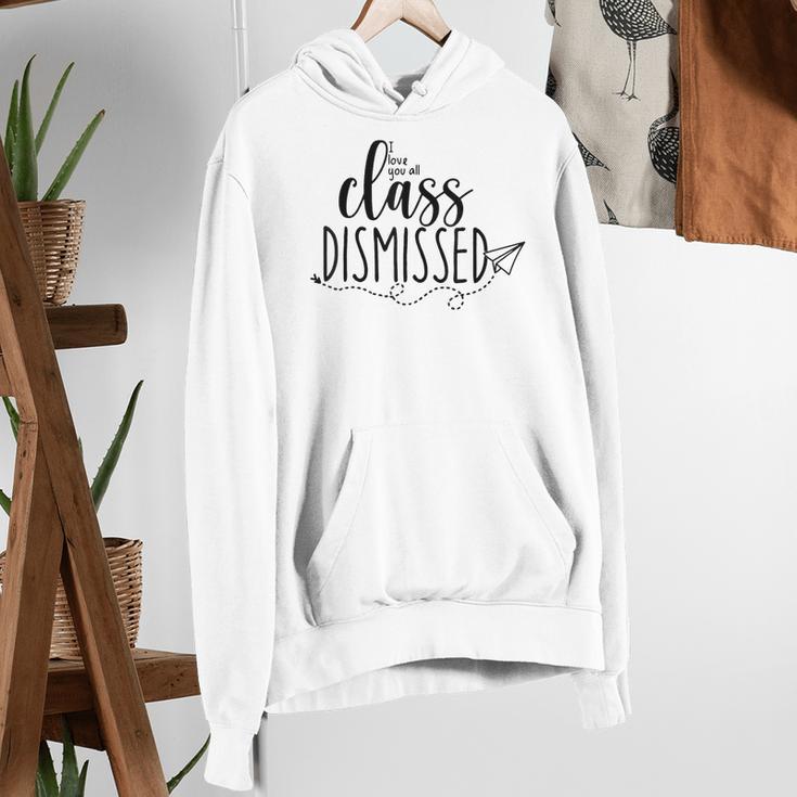I Love You All Class Dismissed Teacher Last Day Of School Women's Hoodie, funny gift