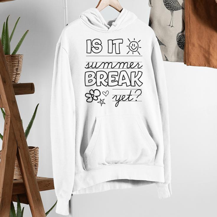Teacher End Of Year Shirt Is It Summer Break Yet Last Day Women's Hoodie, funny gift Teacher End Of Year Shirt Is It Summer Break Yet Last Day Women's Hoodie, funny gift