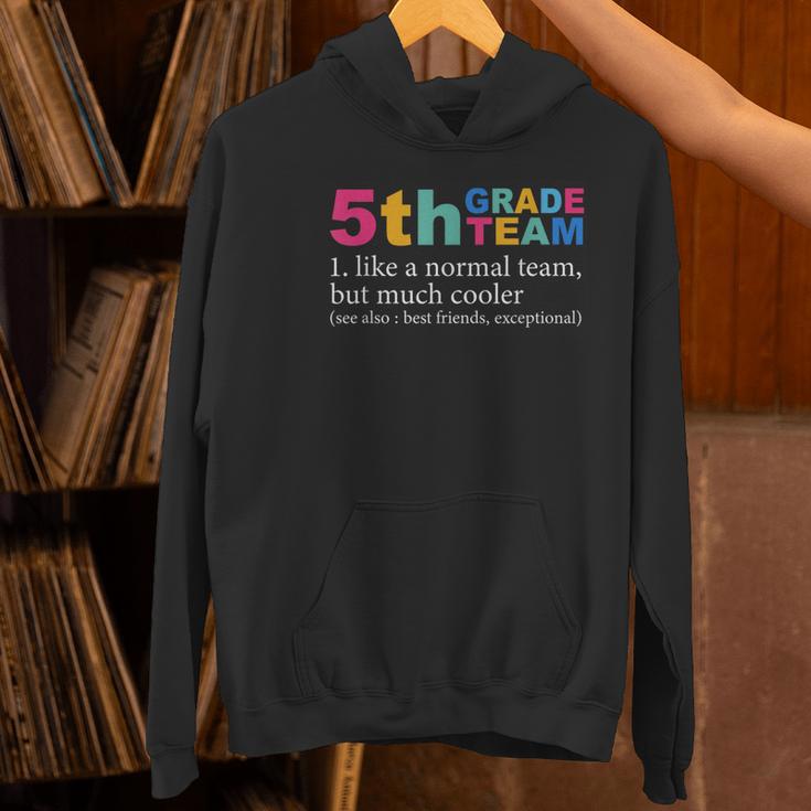 5th Grade Team Like A Normal Team But Much Cooler Teacher Women's Hoodie, gift for family, gift for coworker 5th Grade Team Like A Normal Team But Much Cooler Teacher Women's Hoodie, gift for family, gift for coworker