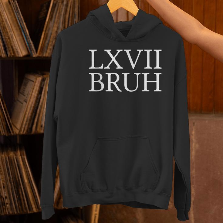 67 History Meme Six Seven Bruh History Teacher Women's Hoodie, History Teacher Hoodies, gift for family, gift for coworker