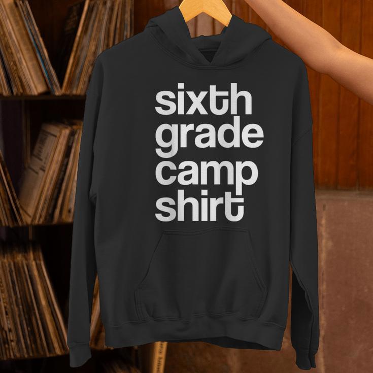6th Sixth Grade Camp Counselor Camper Teacher Chaperone Women's Hoodie, gift for family, gift for coworker