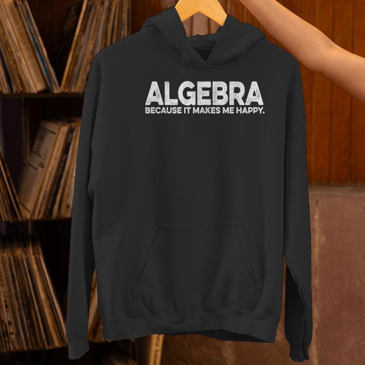 Algebra Quote For Math Lover Teacher Love Algebra Men Women Kids Women's Hoodie, gift for family, gift for coworker