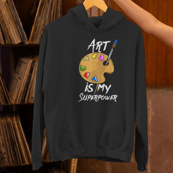 Art Is My Superpower Drawing Art Teacher Artists Women's Hoodie, gift for family, gift for coworker