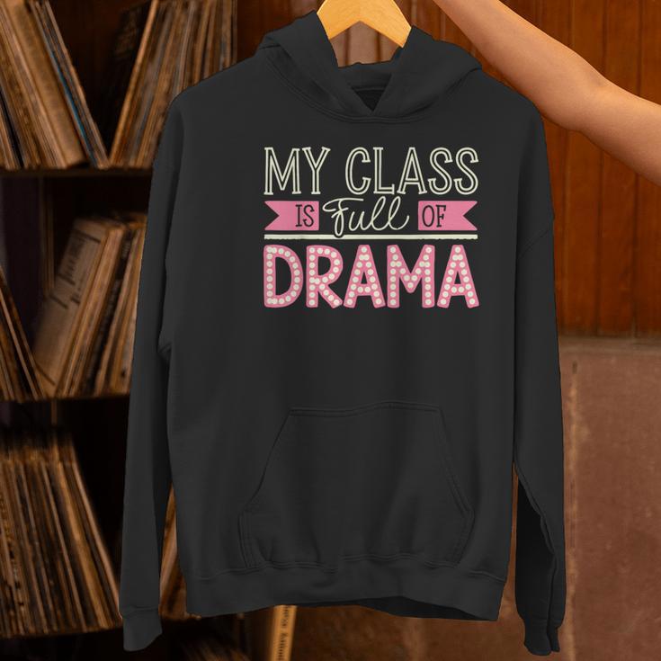 Theatre School Drama Class Musical Theater Drama Teacher Women's Hoodie, gift for family, gift for coworker Theatre School Drama Class Musical Theater Drama Teacher Women's Hoodie, gift for family, gift for coworker