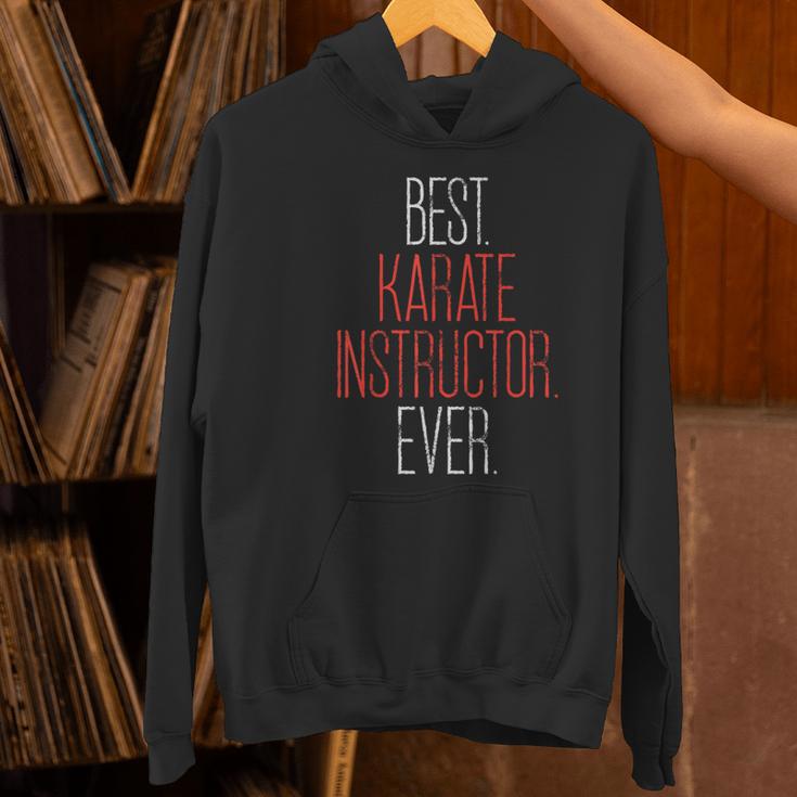 Best Karate Instructor Ever Martial Arts Teacher Sensei Women's Hoodie, gift for family, gift for coworker Best Karate Instructor Ever Martial Arts Teacher Sensei Women's Hoodie, gift for family, gift for coworker
