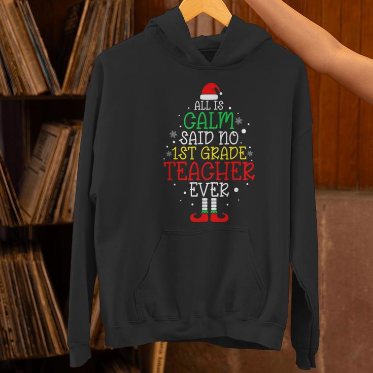 All Is Calm Said No 1st Grade Teacher Ever Christmas Teacher Women's Hoodie, gift for family, gift for coworker