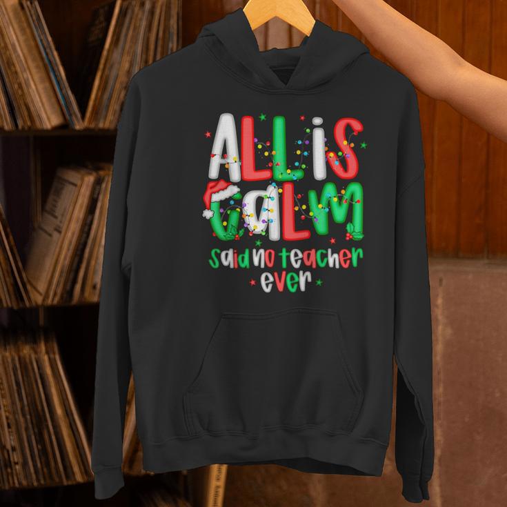 All Calm Said No Teacher Teacher Christmas Lights Women's Hoodie, gift for family, gift for coworker All Calm Said No Teacher Teacher Christmas Lights Women's Hoodie, gift for family, gift for coworker