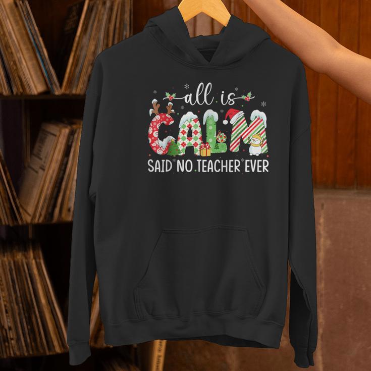All Is Calm Said No Teacher Ever Teacher Christmas Women's Hoodie, gift for family, gift for coworker All Is Calm Said No Teacher Ever Teacher Christmas Women's Hoodie, gift for family, gift for coworker