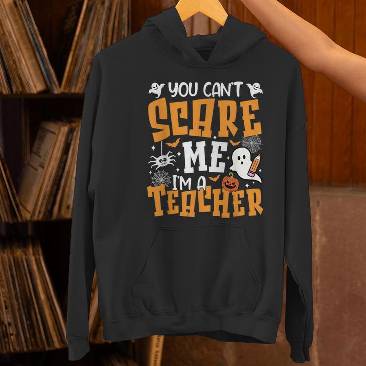 You Can't Scare Me I'm A Teacher Halloween Spooky Season Women's Hoodie, gift for family, gift for coworker You Can't Scare Me I'm A Teacher Halloween Spooky Season Women's Hoodie, gift for family, gift for coworker