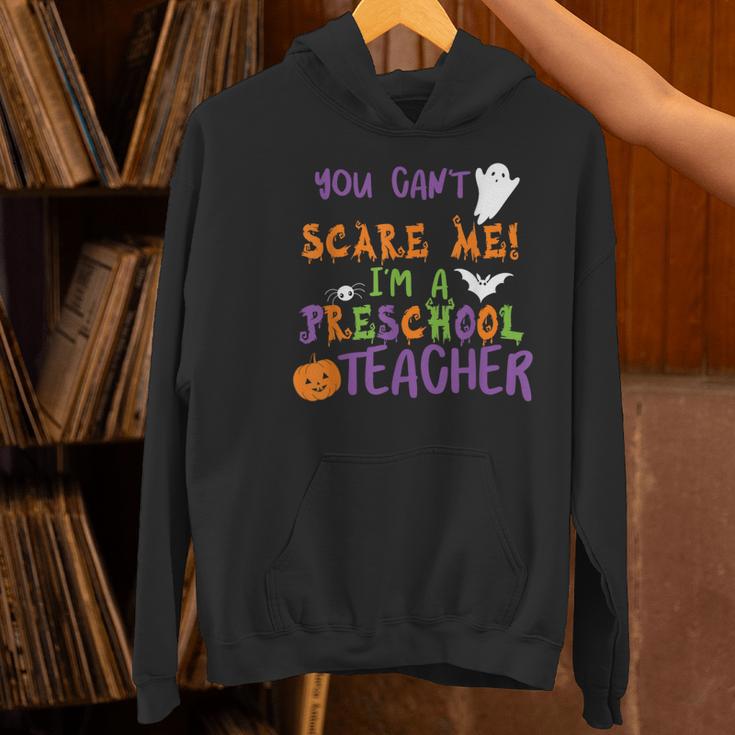 You Cant Scare Me Im A Preschool Teacher Women's Hoodie, gift for family, gift for coworker You Cant Scare Me Im A Preschool Teacher Women's Hoodie, gift for family, gift for coworker