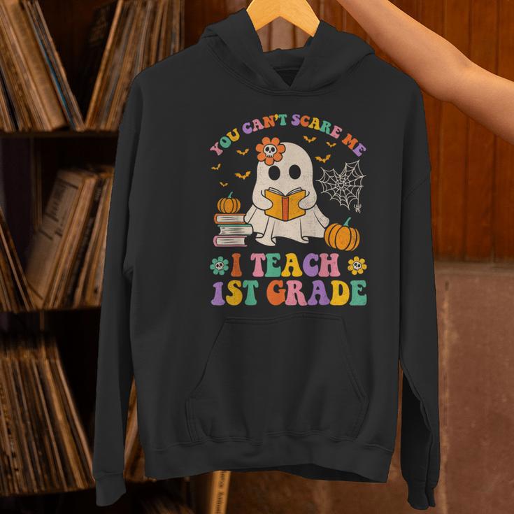You Can't Scare Me I Teach 1st Grade Teacher Halloween Ghost Women's Hoodie, gift for family, gift for coworker You Can't Scare Me I Teach 1st Grade Teacher Halloween Ghost Women's Hoodie, gift for family, gift for coworker