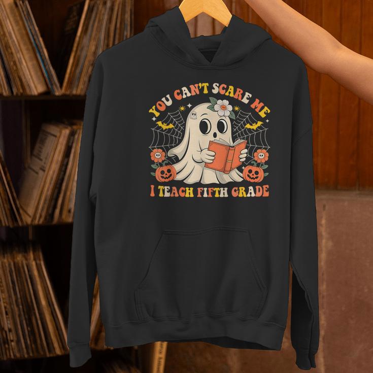 You Can't Scare Me I Teach Fifth Grade Halloween Teacher Women's Hoodie, gift for family, gift for coworker You Can't Scare Me I Teach Fifth Grade Halloween Teacher Women's Hoodie, gift for family, gift for coworker