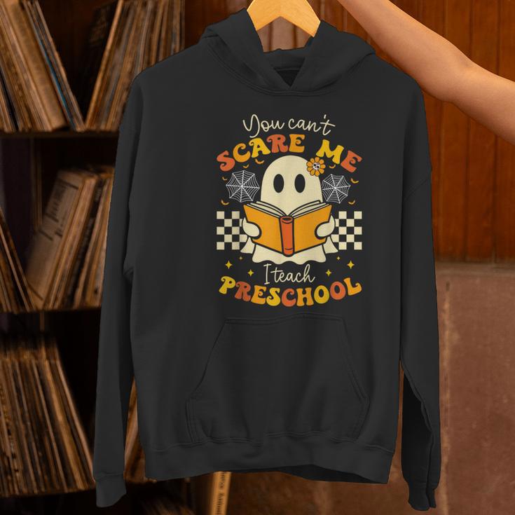 You Can't Scare Me I Teach Preschool Teacher Halloween Ghost Women's Hoodie, gift for family, gift for coworker You Can't Scare Me I Teach Preschool Teacher Halloween Ghost Women's Hoodie, gift for family, gift for coworker
