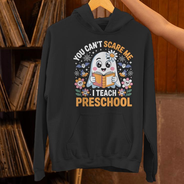You Can't Scare Me I Teach Preschool Teacher Halloween Women's Hoodie, gift for family, gift for coworker You Can't Scare Me I Teach Preschool Teacher Halloween Women's Hoodie, gift for family, gift for coworker