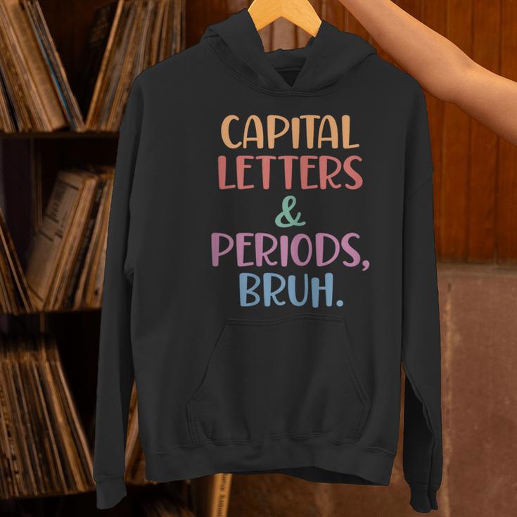 Capital Letters And Periods Bruh Bruh Teacher Women Women's Hoodie, gift for family, gift for coworker