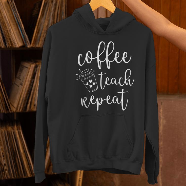Coffee Teach Repeat Cute Costume Teacher Coffee Lover Women's Hoodie, gift for family, gift for coworker