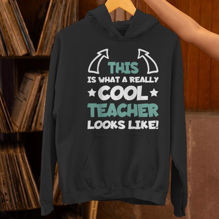 Cool Teacher Saying Teaching Student Men Women Women's Hoodie, gift for family, gift for coworker
