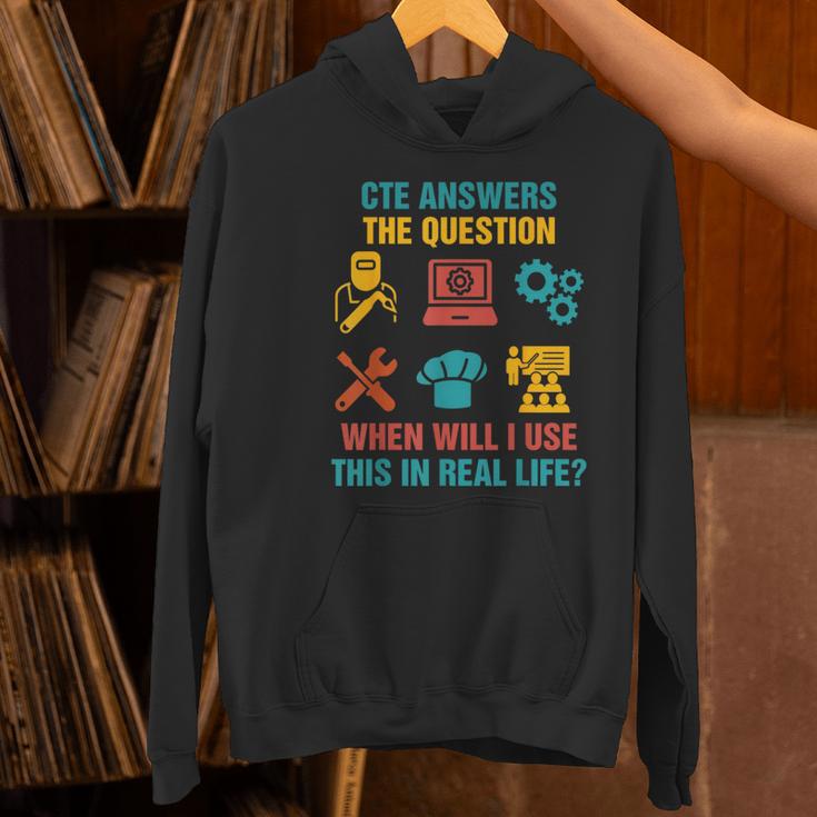 CTE Teacher CTE Crew When Will I Use This In Real Life Women's Hoodie, gift for family, gift for coworker CTE Teacher CTE Crew When Will I Use This In Real Life Women's Hoodie, gift for family, gift for coworker