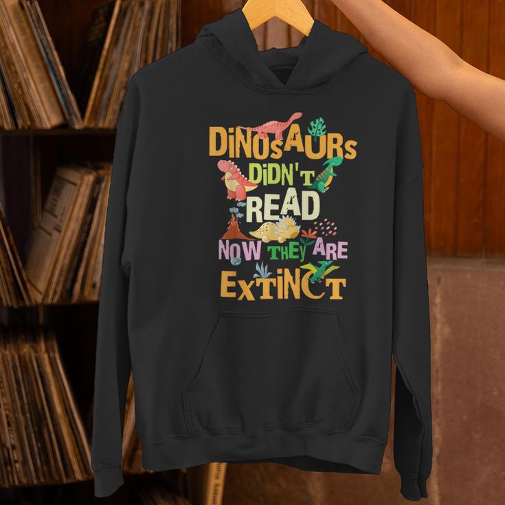 Dinosaurs Didn't Read Now They Are Extinct Reading Teacher Women's Hoodie, gift for family, gift for coworker
