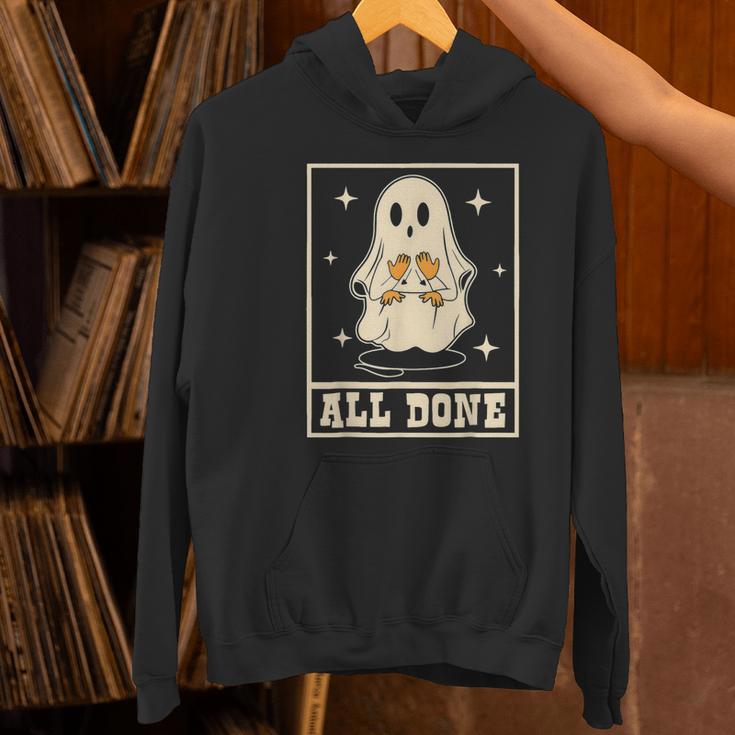 All Done Sign Language Ghost Speech Pathology Teacher Women's Hoodie, gift for family, gift for coworker All Done Sign Language Ghost Speech Pathology Teacher Women's Hoodie, gift for family, gift for coworker
