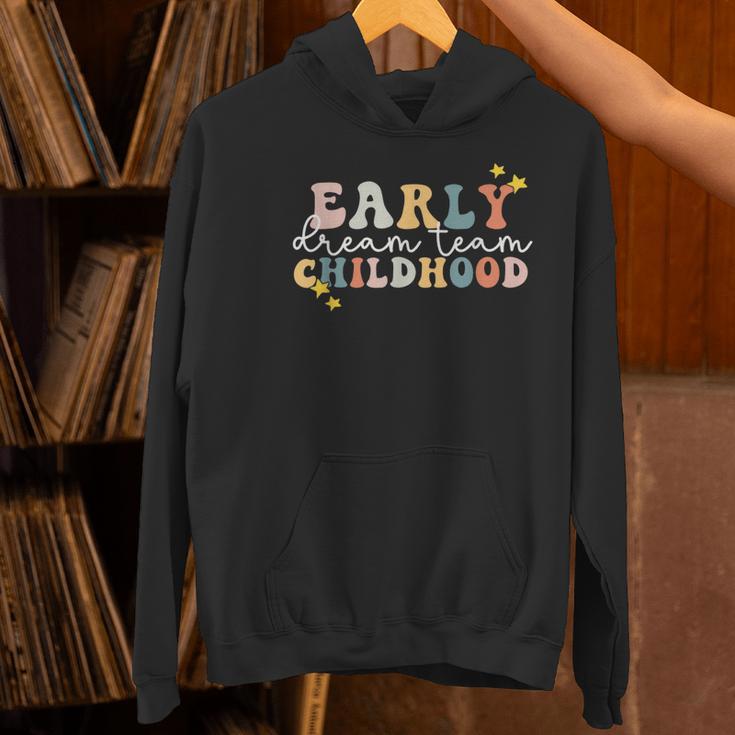 Early Childhood Dream Team Daycare Teacher Toddler Teacher Women's Hoodie, gift for family, gift for coworker Early Childhood Dream Team Daycare Teacher Toddler Teacher Women's Hoodie, gift for family, gift for coworker
