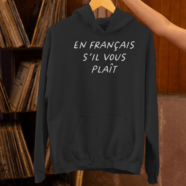 En Francais S'Il Vous Plait French Teacher Back To School Women's Hoodie, gift for family, gift for coworker En Francais S'Il Vous Plait French Teacher Back To School Women's Hoodie, gift for family, gift for coworker