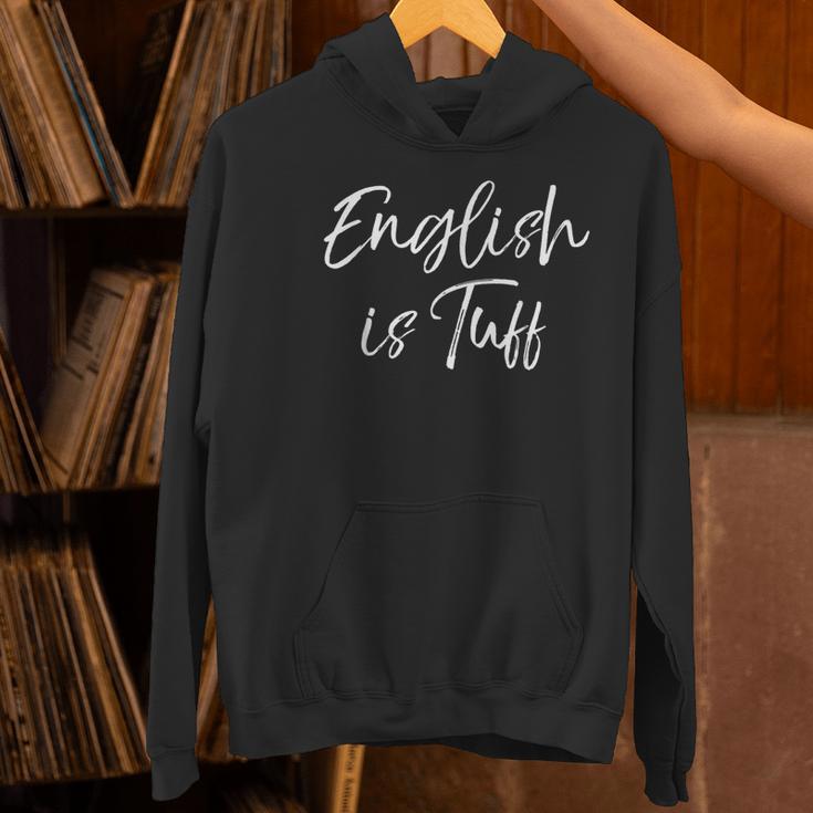 English Teacher Gag For Women English Is Tuff Women's Hoodie, English Teacher Hoodies, gift for family, gift for coworker English Teacher Gag For Women English Is Tuff Women's Hoodie, English Teacher Hoodies, gift for family, gift for coworker