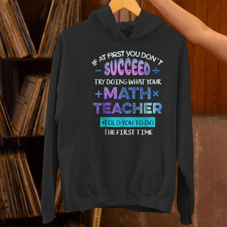 If At First You Don't Succeed Try Doing Your Math Teacher Women's Hoodie, gift for family, gift for coworker If At First You Don't Succeed Try Doing Your Math Teacher Women's Hoodie, gift for family, gift for coworker
