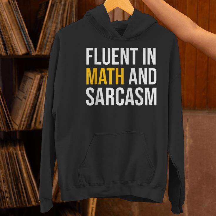 Fluent In Math And Sarcasm Teacher Appreciation Day Gift Women's Hoodie, gift for family, gift for coworker Fluent In Math And Sarcasm Teacher Appreciation Day Gift Women's Hoodie, gift for family, gift for coworker