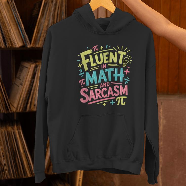 Fluent In Math And Sarcasm Math Teacher Appreciation Women's Hoodie, gift for family, gift for coworker Fluent In Math And Sarcasm Math Teacher Appreciation Women's Hoodie, gift for family, gift for coworker