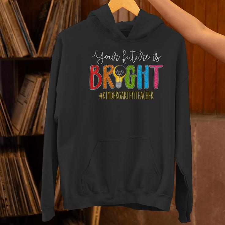 Your Future Is Bright Kindergarten Teacher Life Men Women Women's Hoodie, Future Teacher Hoodies, gift for family, gift for coworker Your Future Is Bright Kindergarten Teacher Life Men Women Women's Hoodie, Future Teacher Hoodies, gift for family, gift for coworker