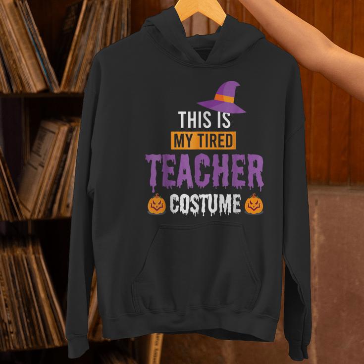 Halloween Teachers This Is My Tired Teacher Costume Women's Hoodie, gift for family, gift for coworker Halloween Teachers This Is My Tired Teacher Costume Women's Hoodie, gift for family, gift for coworker