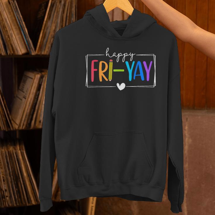 Happy Fri-Yay Fri Yay Teacher Student Friday Weekend Women's Hoodie, gift for family, gift for coworker Happy Fri-Yay Fri Yay Teacher Student Friday Weekend Women's Hoodie, gift for family, gift for coworker