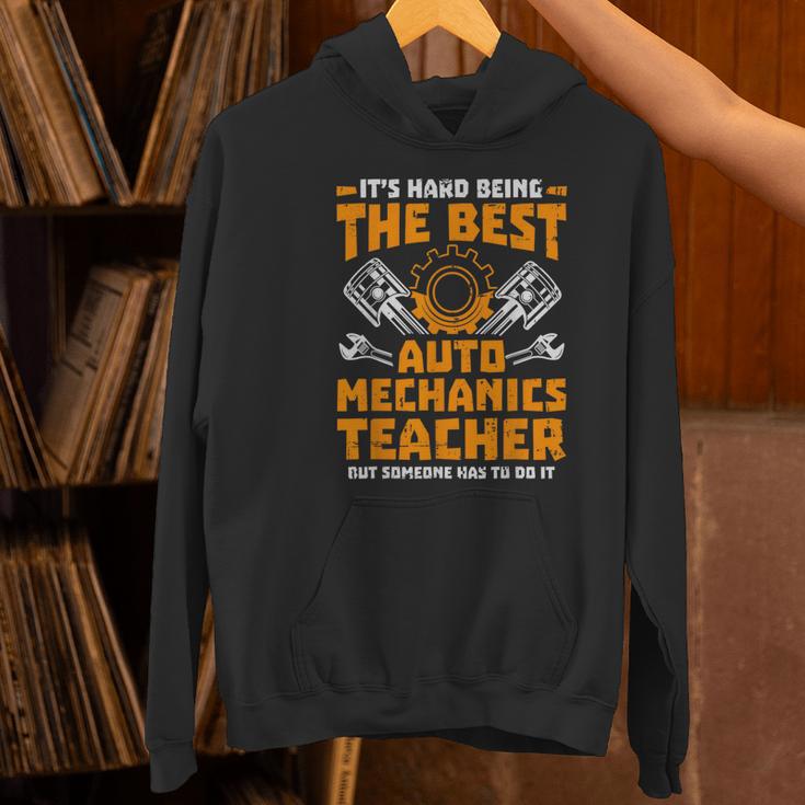 Hard Being The Best Auto Mechanics Teacher For Men Women Kids Women's Hoodie, gift for family, gift for coworker Hard Being The Best Auto Mechanics Teacher For Men Women Kids Women's Hoodie, gift for family, gift for coworker