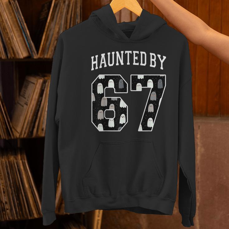 Haunted By 6 7 67 Six Seven Halloween Teacher Mom Women's Hoodie, gift for family, gift for coworker Haunted By 6 7 67 Six Seven Halloween Teacher Mom Women's Hoodie, gift for family, gift for coworker