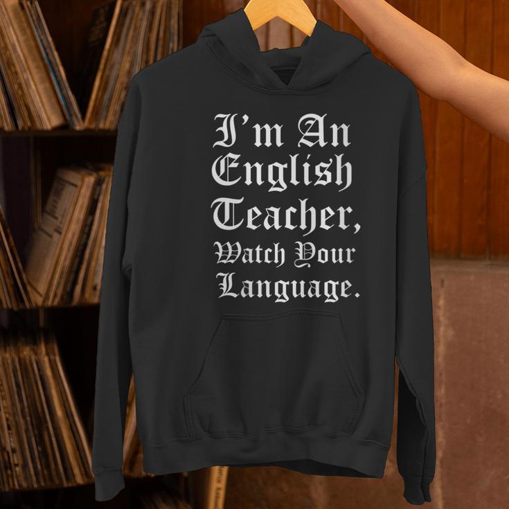 I'm An English Teacher Watch Your Language Teachers Women's Hoodie, English Teacher Hoodies, gift for family, gift for coworker I'm An English Teacher Watch Your Language Teachers Women's Hoodie, English Teacher Hoodies, gift for family, gift for coworker