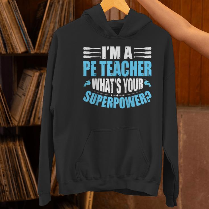 I'm A PE Teacher What's Your Superpower Physical Education Women's Hoodie, Pe Teacher Hoodies, gift for family, gift for coworker I'm A PE Teacher What's Your Superpower Physical Education Women's Hoodie, Pe Teacher Hoodies, gift for family, gift for coworker