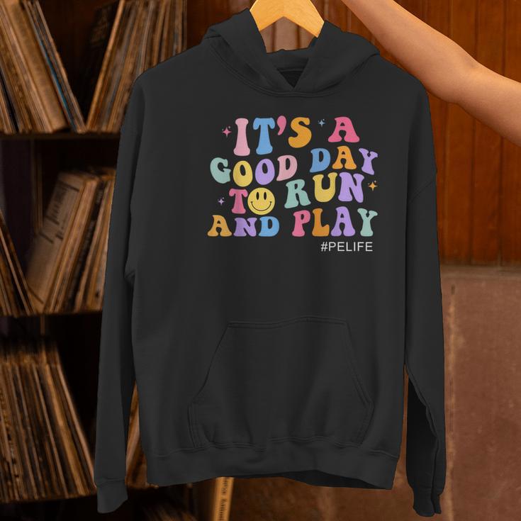 Its A Good Day To Run And Play PE Teacher Must Have Women's Hoodie, Pe Teacher Hoodies, gift for family, gift for coworker
