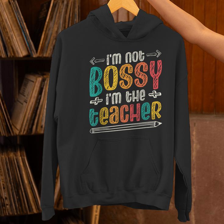 I´m Not Bossy I´m The Teacher Graduation Men Women Women's Hoodie, gift for family, gift for coworker